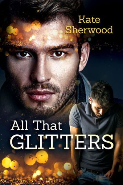 Cover for Kate Sherwood · All That Glitters (Paperback Book) [New edition] (2018)