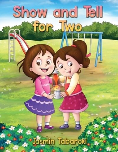 Cover for Jasmin Tabaroki · Show and Tell for Two (Paperback Book) (2021)