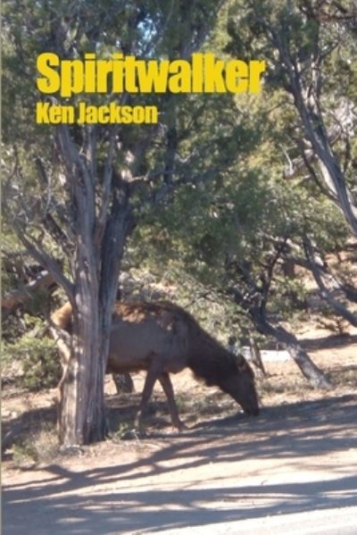 Cover for Ken Jackson · Spiritwalker (Paperback Book) (2020)