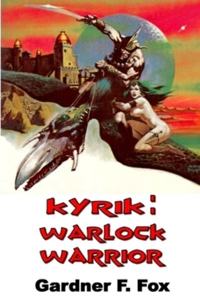 Cover for Gardner F. Fox · Kyrik : Warlock Warrior (Taschenbuch) (2021)