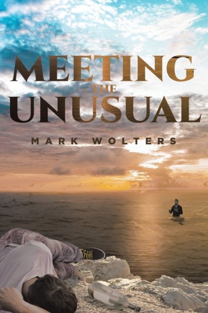 Meeting the Unusual - M a R K W O L T E R S - Bøker - Page Publishing, Inc. - 9781662416262 - 29. desember 2020