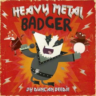 Cover for Duncan Beedie · Heavy Metal Badger (Book) (2023)