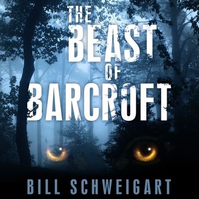 Cover for Bill Schweigart · The Beast of Barcroft Lib/E (CD) (2016)