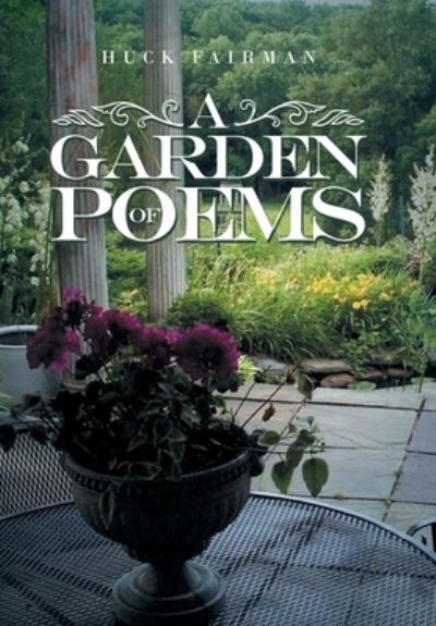 Cover for Huck Fairman · Garden of Poems (Book) (2022)