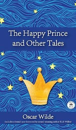 Happy Prince and Other Tales - Oscar Wilde - Boeken - WordFire Press LLC - 9781680575262 - 27 juni 2023