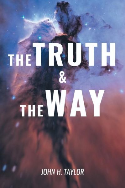 Cover for John H Taylor · The Truth and The Way (Paperback Book) (2015)