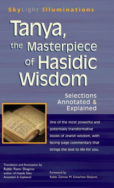 Cover for Rabbi Rami Shapiro · Tanya the Masterpiece of Hasidic Wisdom: Selections Annotated &amp; Explained - SkyLight Illuminations (Hardcover Book) (2010)