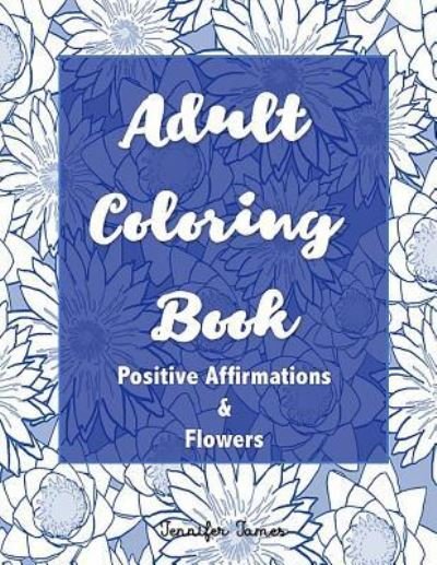 Cover for Jennifer James · Adult Coloring Book (Paperback Bog) (2018)