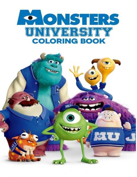 Monsters University Coloring Book - Linda Johnson - Livros - Createspace Independent Publishing Platf - 9781729708262 - 8 de novembro de 2018