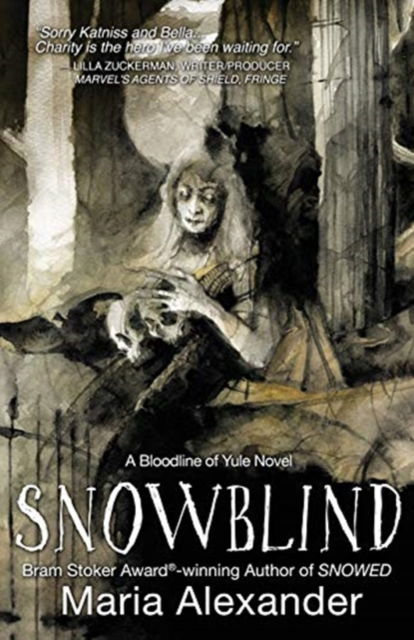 Cover for Maria Alexander · Snowblind: Book 3 in the Bloodline of Yule Trilogy (Pocketbok) (2020)