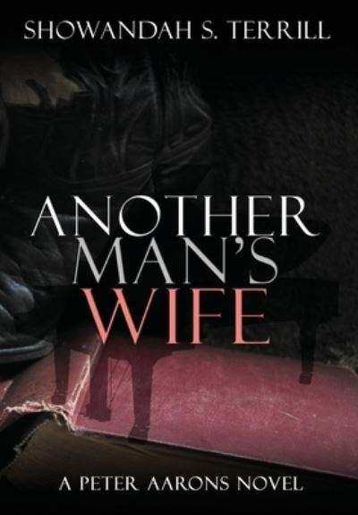 Cover for Showandah S Terrill · Another Man's Wife (Hardcover Book) (2020)