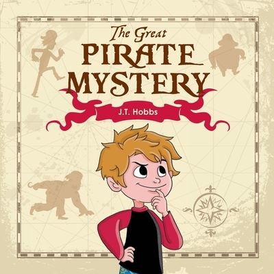 Cover for J T Hobbs · The Great Pirate Mystery (Paperback Book) (2019)