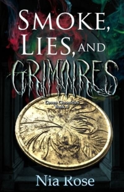 Cover for Nia Rose · Smoke, Lies, and Grimoires (Paperback Bog) (2021)