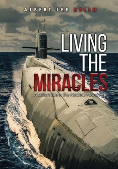 Cover for Albert Lee Kelln · Living The MIRACLES (Paperback Book) (2021)