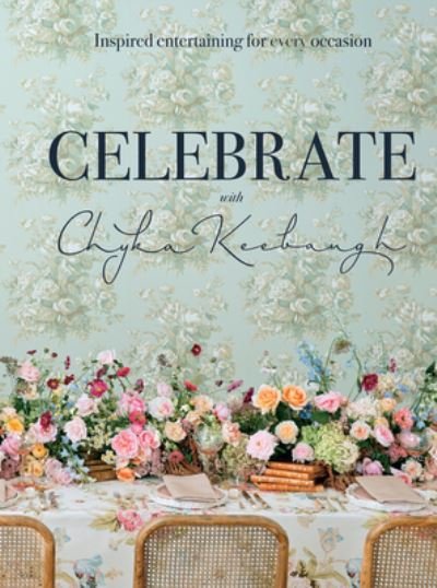 Cover for Chyka Keebaugh · Chyka Celebrate (Hardcover Book) (2019)