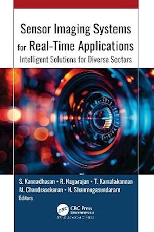 Cover for Sensor Imaging Systems for Real-Time Applications: Intelligent Solutions for Diverse Sectors (Hardcover Book) (2025)
