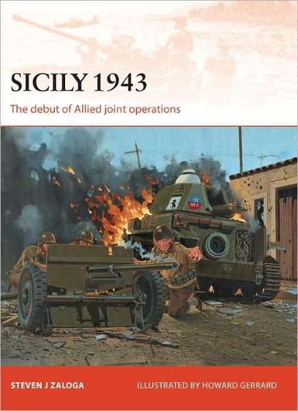Cover for Zaloga, Steven J. (Author) · Sicily 1943: The debut of Allied joint operations - Campaign (Paperback Bog) (2013)