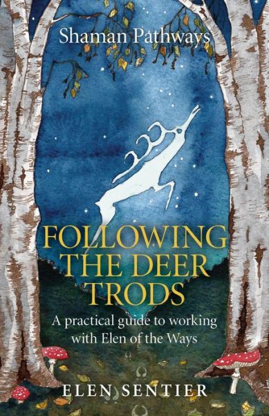 Cover for Elen Sentier · Shaman Pathways - Following the Deer Trods: A Practical Guide to Working with Elen of the Ways (Paperback Book) (2015)