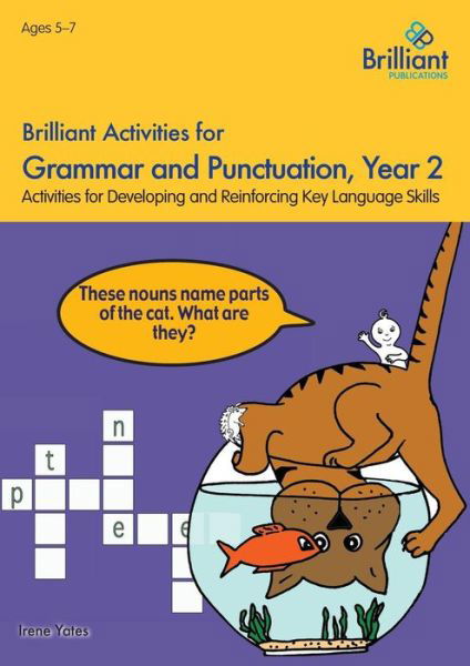 Cover for Irene Yates · Brilliant Activities for Grammar and Punctuation, Year 2: Activities for Developing and Reinforcing Key Language Skills (Pocketbok) (2015)