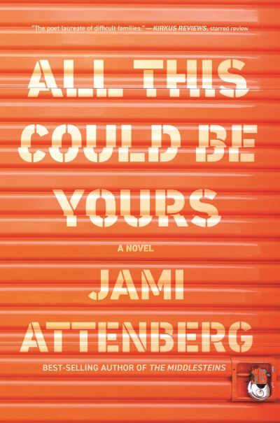 Cover for Jami Attenberg · All This Could Be Yours (Paperback Book) [Main edition] (2021)