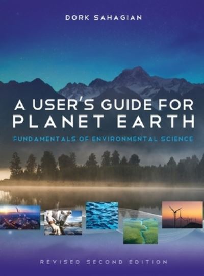 User's Guide for Planet Earth - Dork Sahagian - Books - Cognella Academic Publishing - 9781793521262 - June 15, 2020