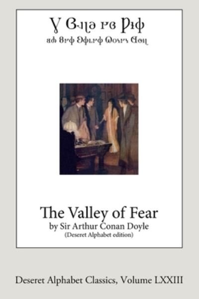Cover for Arthur Conan Doyle · The Valley of Fear (Paperback Bog) [Deseret Alphabet edition] (2020)