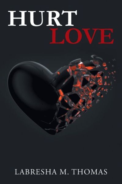 Cover for Labresha M Thomas · Hurt Love (Paperback Book) (2020)