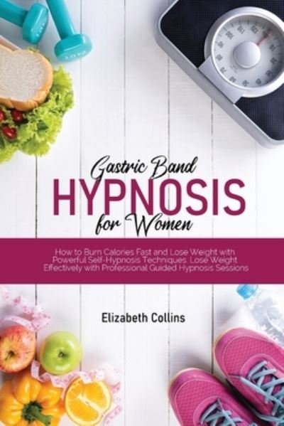 Cover for Elizabeth Collins · Gastric Band Hypnosis for Women (Paperback Book) (2021)
