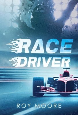 Cover for Roy Moore · Race Driver (Paperback Book) (2025)