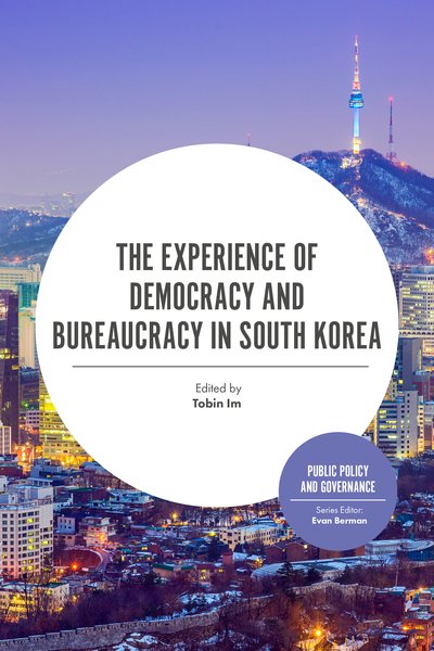 Cover for Berman, Evan (Victoria University of Wellington, New Zealand) · The Experience of Democracy and Bureaucracy in South Korea - Public Policy and Governance (Paperback Bog) (2019)