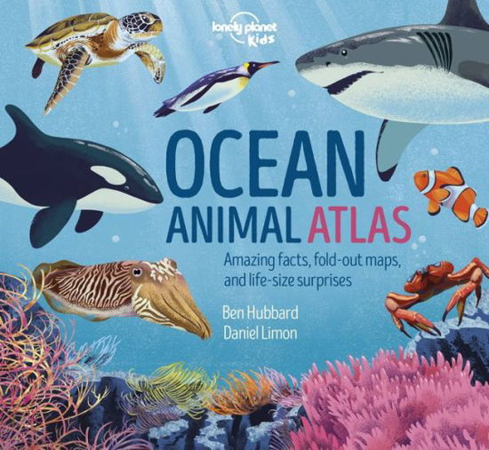 Ocean Animal Atlas 1 - Lonely Planet Kids - Livres - Lonely Planet - 9781838695262 - 17 janvier 2023