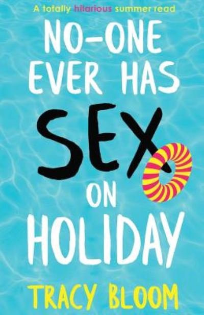 Cover for Tracy Bloom · No-One Ever Has Sex on Holiday (Buch) (2019)