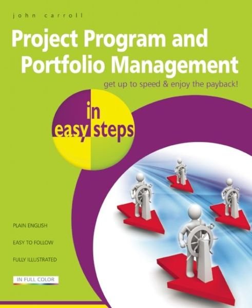 Cover for John Carroll · Project, Program &amp; Portfolio Management in easy steps (Paperback Book) (2014)
