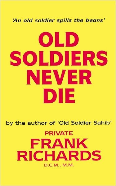 Cover for Frank Richards · Old Soldiers Never Die (Paperback Book) [New edition] (2001)