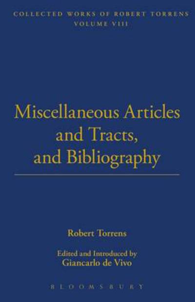 Cover for Robert Torrens · Miscellaneous Articles and Tracts and Bibliography (Hardcover Book) [Reprints of 1816-1834 edition] (2003)