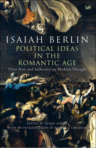 Cover for Isaiah Berlin · Political Ideas In The Romantic Age: Their Rise and Influence on Modern Thought (Paperback Book) (2007)