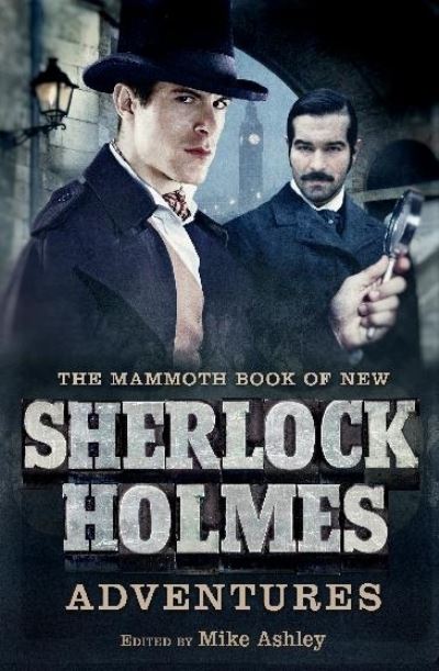 The Mammoth Book of New Sherlock Holmes Adventures - Mammoth Books - Mike Ashley - Książki - Little, Brown Book Group - 9781845299262 - 28 maja 2009