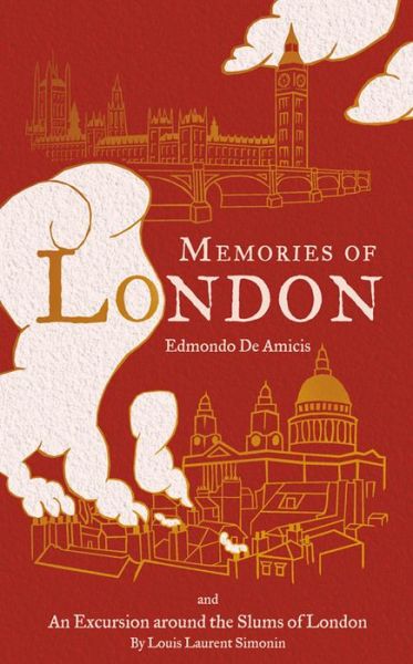 Cover for Edmondo de Amicis · Memories of London: First English Translation (Hardcover Book) (2014)