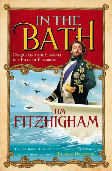 Cover for Tim FitzHigham · All At Sea: One man. One bathtub. One very bad idea. (Paperback Book) (2009)
