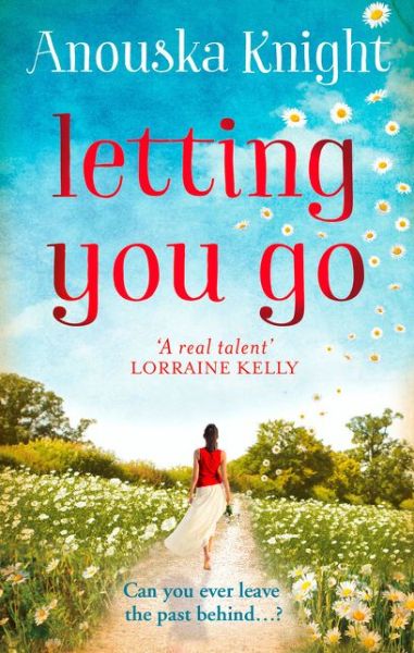 Cover for Anouska Knight · Letting You Go (Paperback Book) (2015)