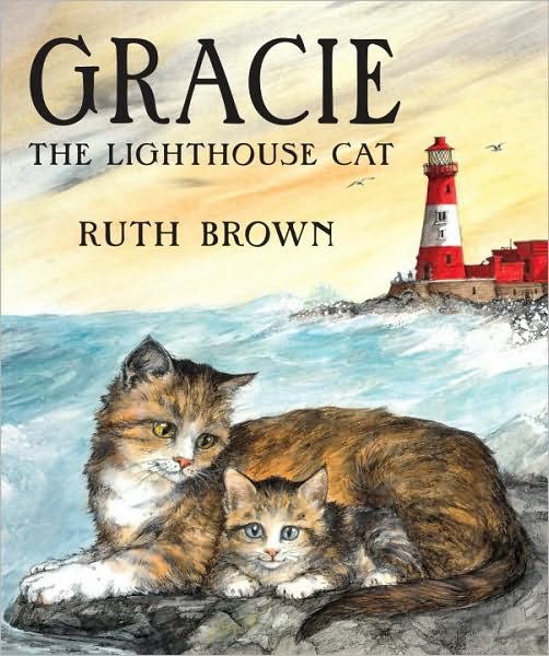 Cover for Ruth Brown · Gracie, the Lighthouse Cat (Paperback Bog) (2011)
