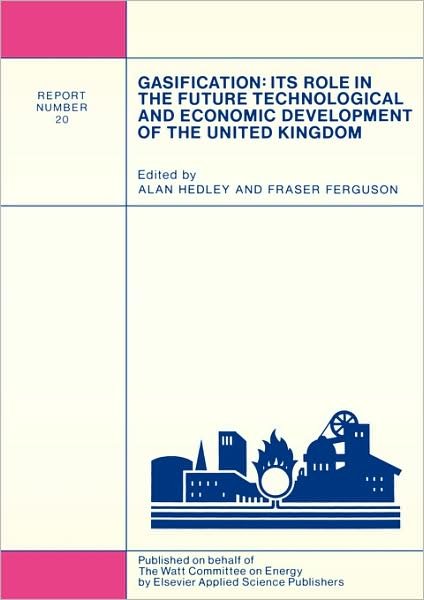 David M Harland · Gasification: Its Role in the Future Technological and Economic Development of the United Kingdom - Watt Committee on Energy Publications (Paperback Bog) (1989)