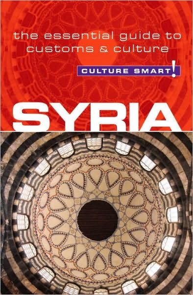 Cover for Sarah Standish · Syria - Culture Smart!: The Essential Guide to Customs &amp; Culture - Culture Smart! (Paperback Book) [New edition] (2010)