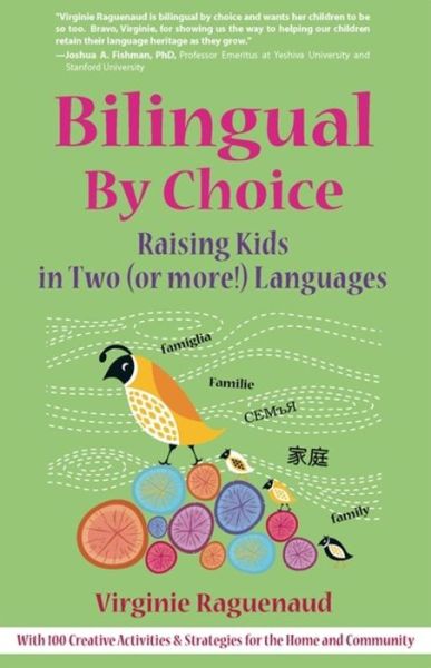 Cover for Virginie Raguenaud · Bilingual By Choice: Raising Kids in Two (or more!) Languages (Paperback Book) (2009)