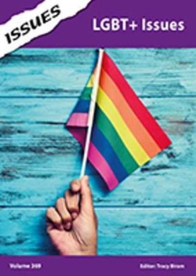 Cover for LGBT+ Issues: PSHE &amp; RSE Resources For Key Stage 3 &amp; 4 - Issues Series (Paperback Book) (2020)