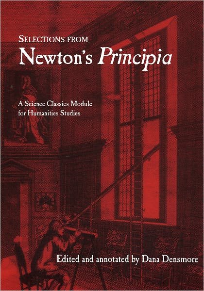 Cover for Sir Isaac Newton · Selections from Newton's Principia (Paperback Book) [Annotated edition] (2004)