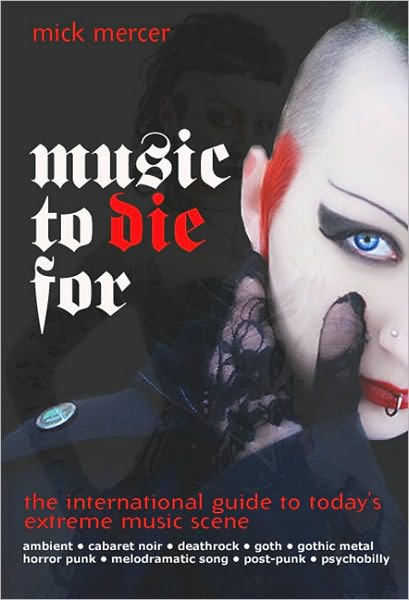 Cover for Music To Die For · Mick Mercer (Bok) (2009)