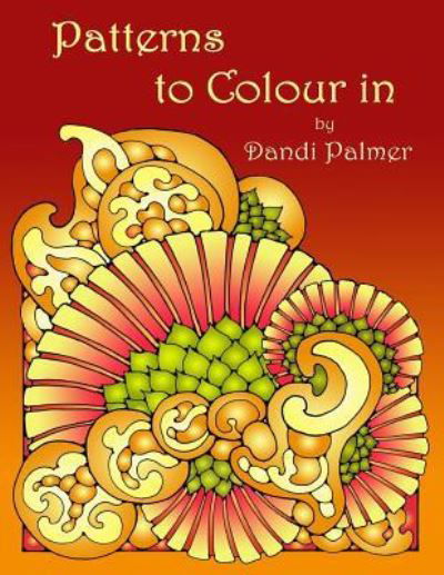 Cover for Dandi Palmer · Patterns to Colour in (Paperback Book) (2015)