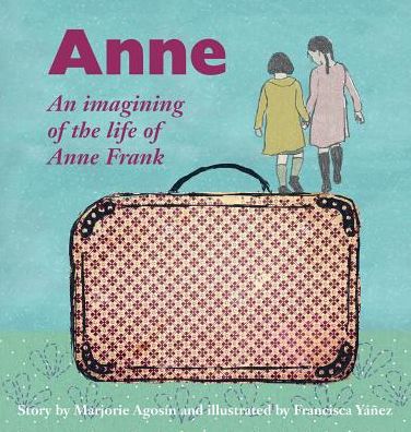 Cover for Marjorie Agosín · Anne (Hardcover Book) (2017)