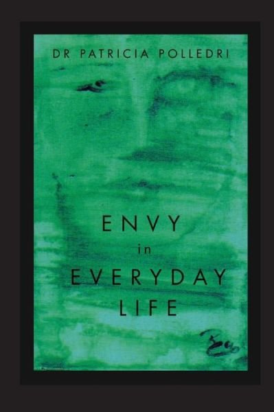 Cover for Dr Patricia Polledri · Envy in Everyday Life (Paperback Book) (2016)